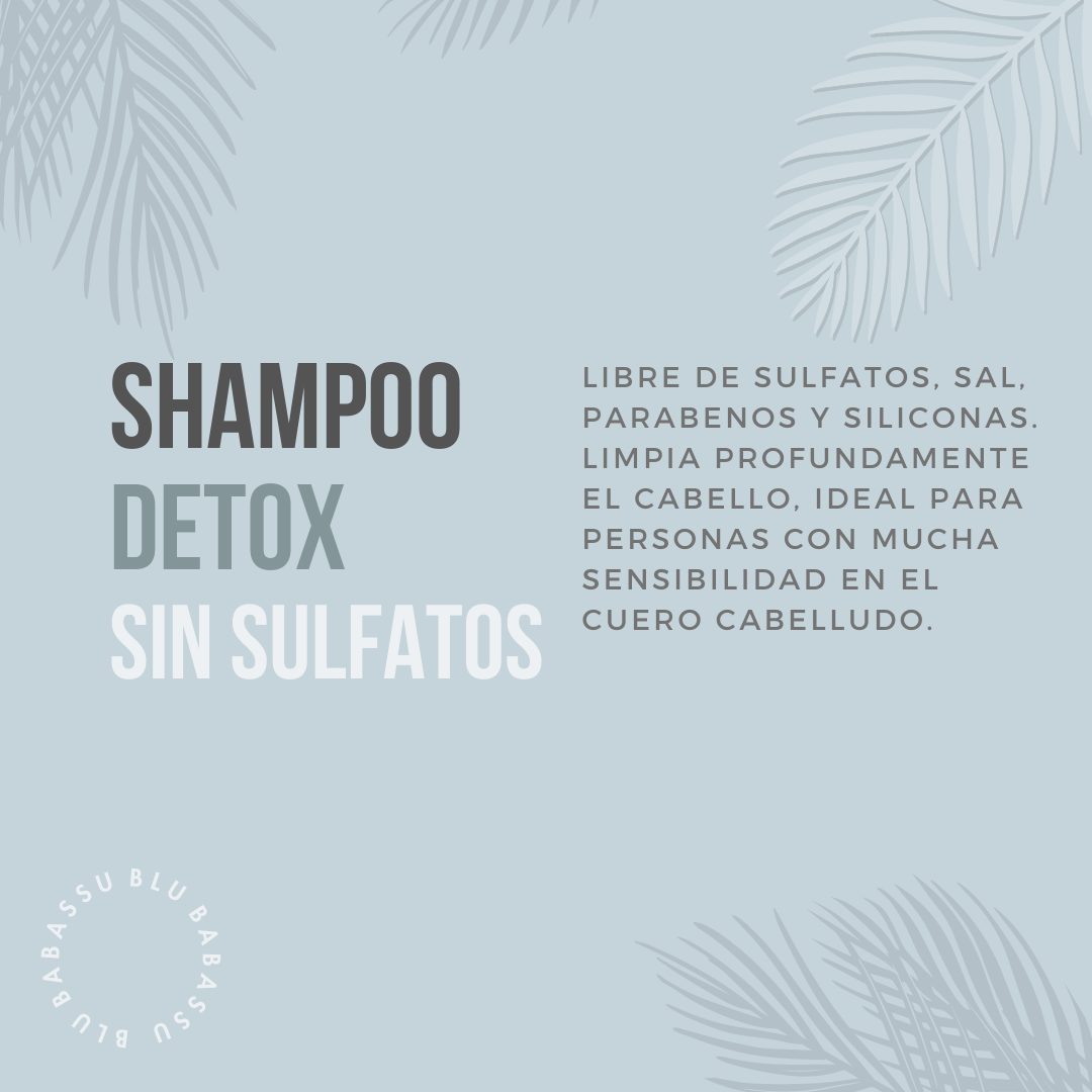 Shampoo Detox Sin Sulfatos cuero cabelludo sensible 395 ml